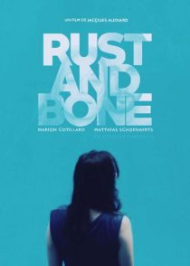 Rust and Bone