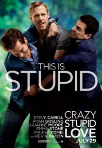 Crazy, Stupid, Love.