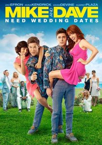 Mike and Dave Need Wedding Dates