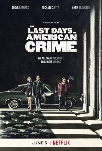 The Last Days of American Crime