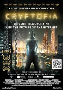 Cryptopia: Bitcoin, Blockchains and the Future of the Internet