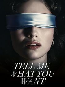 Tell Me What You Want